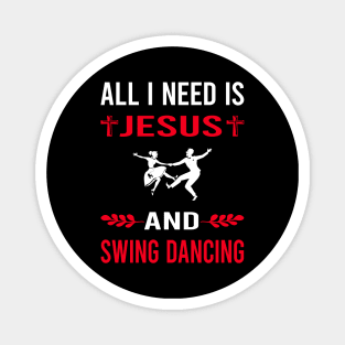 I Need Jesus And Swing Dancing Dance Magnet